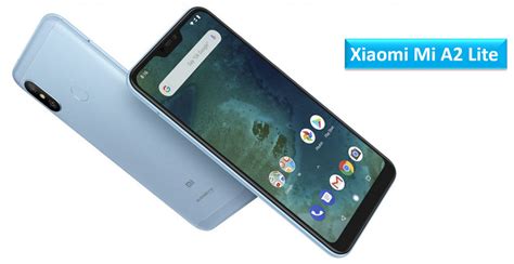Xiaomi Mi A2 Lite Android One Smartphone Announced With 584 Inch Fhd