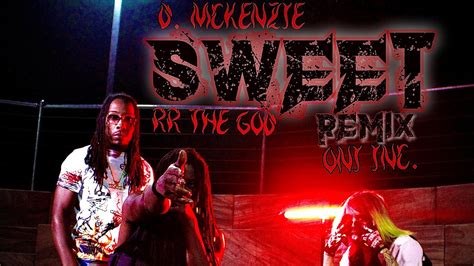 D Mckenzie X Oni Inc X Rr The God Sweet Remix Prod W A S