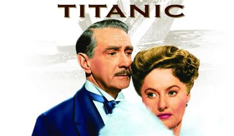 Titanic 1953 Jean Negulesco Synopsis Characteristics Moods