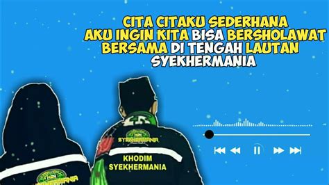 Quotes Sholawat Versi Syekhermania Cocok Buat Story Wa Terbaru Part 3