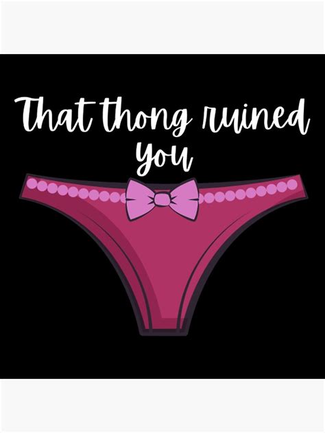 Pen15 That Thong Ruined You Funny Pink Thong Poster By Vadikstepanovic Redbubble