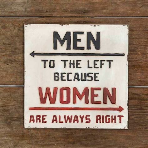 Men To The Left Because Women Are Always Right Metal Hanging Tin Sign