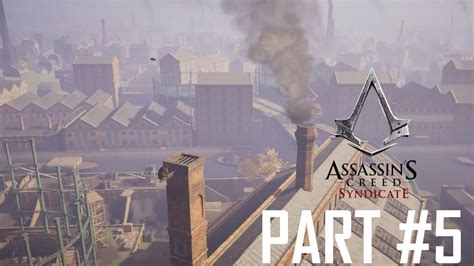 Assassin S Creed Syndicate Walkthrough 5 Strengthing The Rooks YouTube