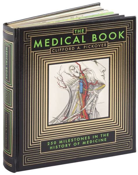The Medical Book 250 Milestones In The History Of Medicine Barnes