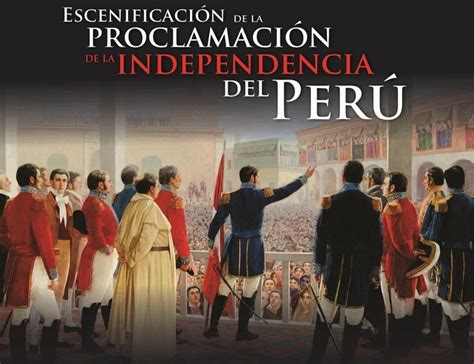 Hace 194 años, el general josé de san martín proclamaba la independencia del país. Noticia: En Pueblo Libre escenificarán Proclamación de la ...