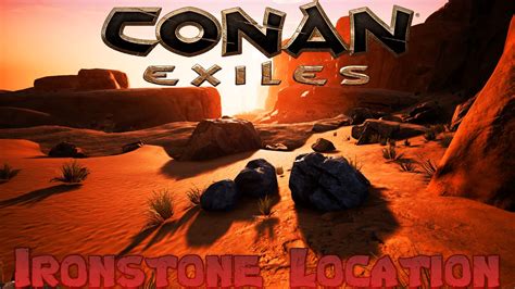 Or how many are needed or placement? Conan Exiles - How to get Ironstone - YouTube