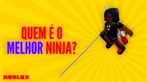 Roblox Quem É O Melhor Ninja Be A Parkour Ninja Youtube
