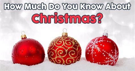 Answer any 15 questions about yourself. How Much Do You Know About Christmas? | QuizPug