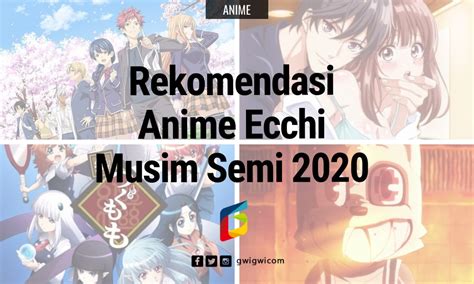 Daftar Anime Ecchi Wajib Tonton Di Musim Semi 2020 Gwigwi