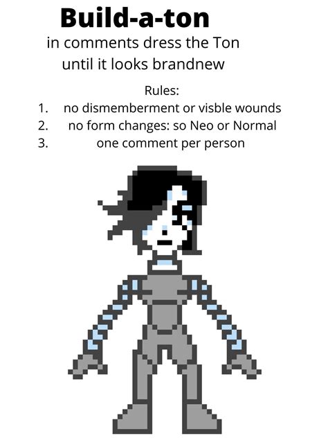 Build A Mettaton Together In The Comments And Because The Mods Will
