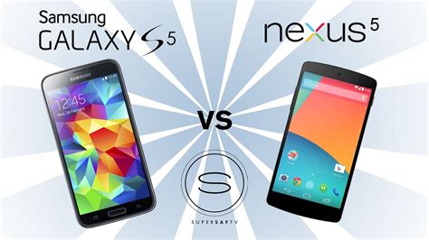 Samsung Galaxy S5 Vs Nexus 5 Youtube