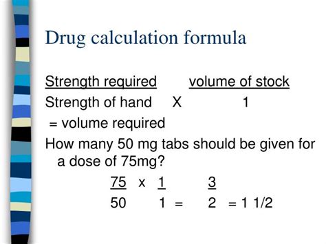 Ppt Drug Calculation Formula Powerpoint Presentation Free Download