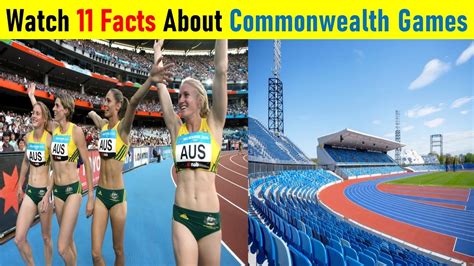 11 Facts About Commonwealth Games Commonwealth Games Facts Commonwealth Games Cwg Youtube