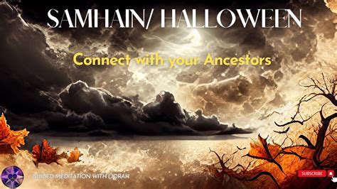 Samhain Halloween Guided Meditation Connect With Your Ancestors Youtube