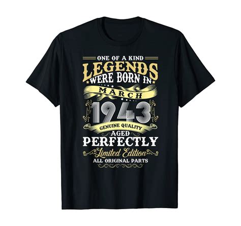Legends March 1943 77th Birthday Ts 77 Years Old Men T Shirt