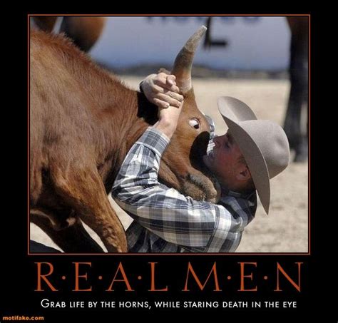 Cowboy Up Real Men Funny Animal Memes Funny Animals