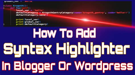 How To Add Syntax Highlighter In Blogger Syntax Highlighter For Html