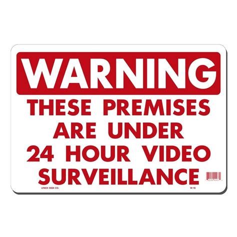Lynch Sign 14 In X 10 In 24 Hour Video Surveillance Sign Printed On