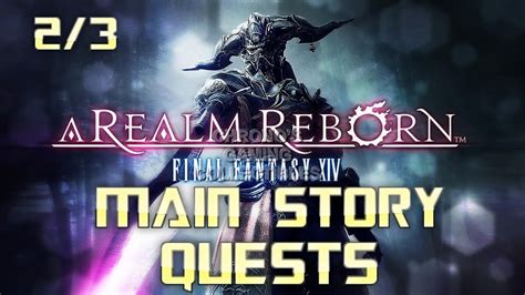 All Main Story Quests Final Fantasy Xiv A Realm Reborn Full Game