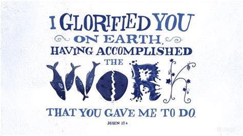 John 174 Esv I Glorified You On Earth Having Biblia