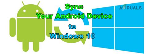 Best Guide Sync Your Android Device To Windows 10