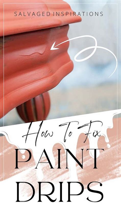 How To Fix Paint Drips Salvaged Inspirations