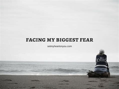 Facing My Biggest Fear Ashley Zin Biggest Fears Christian