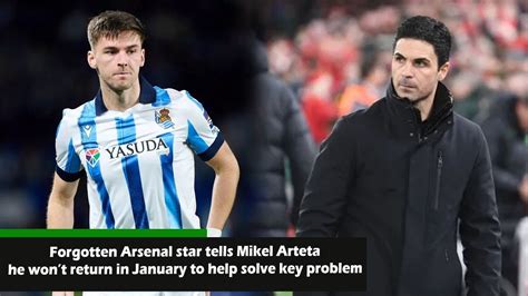 Forgotten Arsenal Star Tells Mikel Arteta He Wont Return In January To
