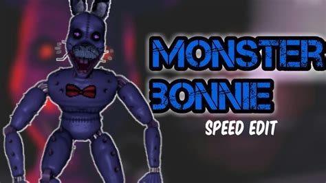 Speed Edit Monster Bonnie Youtube