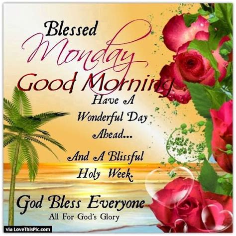 Blessed Monday Good Morning Pictures Photos And Images For Facebook
