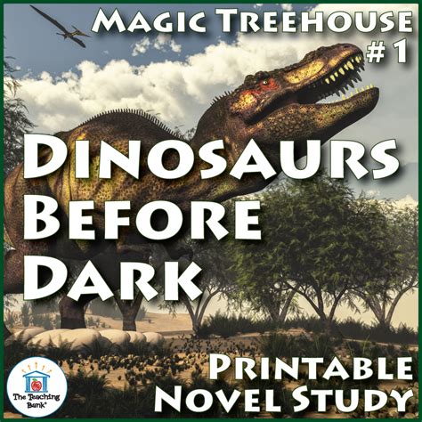 Dinosaurs Before Dark Printable Novel Study The Teaching Bank