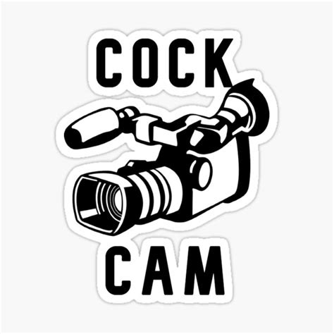 Cock Cam Sticker By Marriottt Redbubble