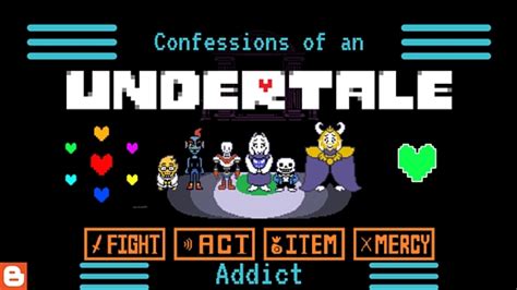 Confessions Of An Undertale Addict Aaaaaaaaaaaaaaaaaaaaaaaaaaaaaaaa