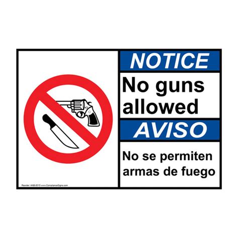 Notice Sign No Guns Allowed Bilingual Sign Ansi