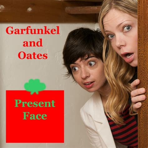 Garfunkel And Oates Present Face Lyrics Genius Lyrics