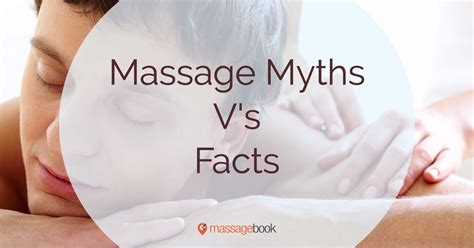 8 Massage Therapy Myths You Should Stop Saying Massagebook
