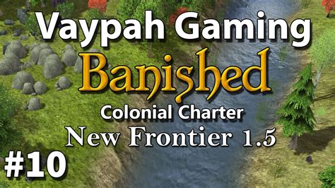 Banished New Frontier 15 Episode 10 Naughty Nomads Youtube