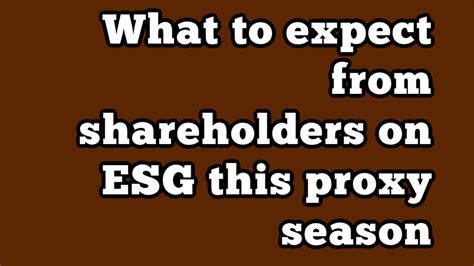 what to expect from shareholders on esg this proxy season esg professionals network