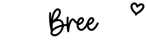 Bree Name Meaning Origin Variations And More