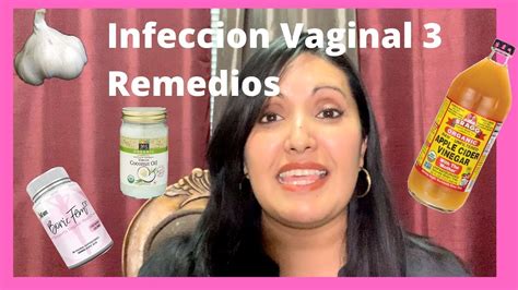 Combatiendo La Infección Vaginal 3 Remedios Caseros YouTube