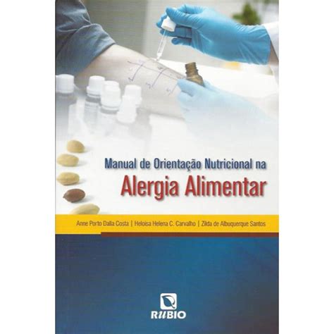 Manual De Orienta O Nutricional Na Alergia Alimentar Alergias