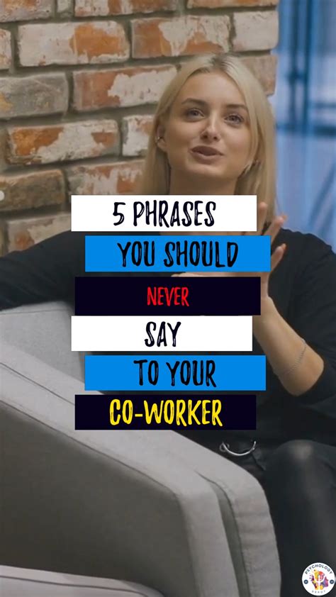 5 Phrases You Should Never Say To Your Co Worker🤐 Heres The Full Video Facebook