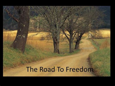 Ppt The Road To Freedom Powerpoint Presentation Free Download Id
