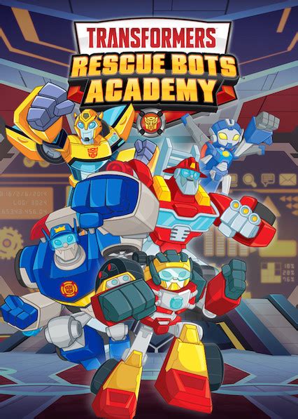 The bot who cried rescue. Is 'Transformers Rescue Bots Academy' (2019) available to ...