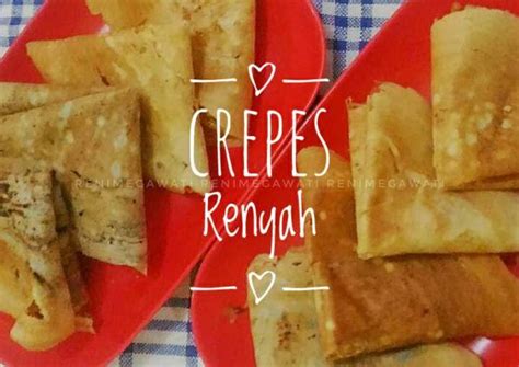 Crepes juga aman kok dimakan dari berbagai kalangan usia karena tanpa bahan pengawet tentunya. Cara Membuat Crepes Renyah Dengan Teflon - Resep Crepes ...