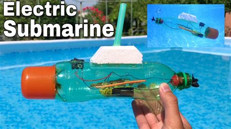 How To Make An Electric Submarine At Home Out Of Plastic Bottle Very