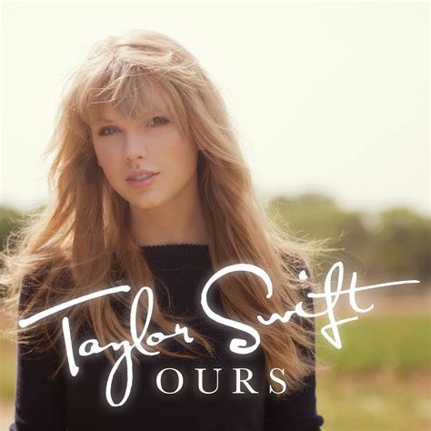 Taylor Swift Ours Album Cover
