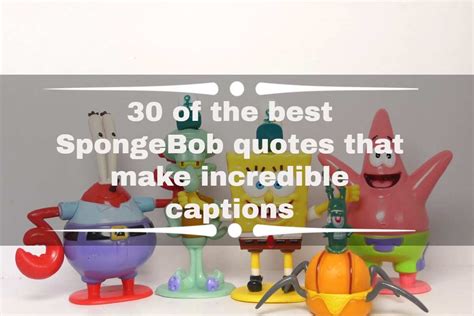 30 Of The Best Spongebob Quotes That Make Incredible Captions Yencomgh