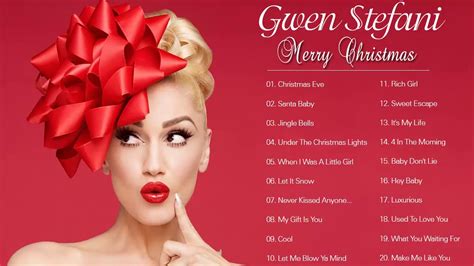 Gwen Stefani Christmas Full Album Gwen Stefani Christmas Songs