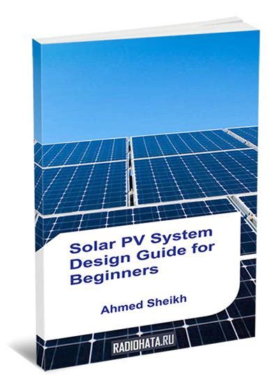 Ahmed Sheikh Solar Pv System Design Guide For Beginners Basic Solar